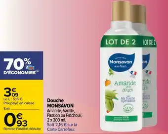 Carrefour Monsavon douche offre