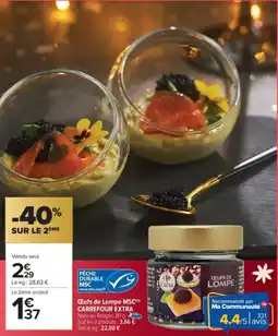 Carrefour Market CARREFOUR EXTRA Œufs de Lompe MSC offre