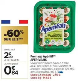 Carrefour Market APÉRIVRAIS Fromage Apéritif offre