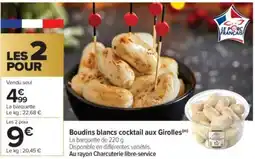 Carrefour Market Boudins blancs cocktail aux Girolles offre