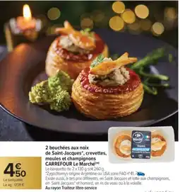 Carrefour Market 2 bouchées aux noix de saint-jacques crevettes, moules et champignons carrefour le marché offre