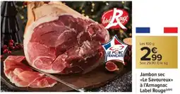 Carrefour Market Jambon sec <<le savoureux>> à l'armagnac label rouge offre