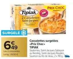 Carrefour Market ΤΙΡΙΑΚ Cassolettes surgelées <<Prix Choc>> offre
