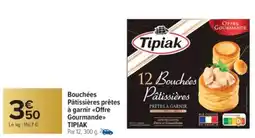 Carrefour Market TIPIAK Bouchées Pâtissières prêtes à garnir <<Offre Gourmande>> offre