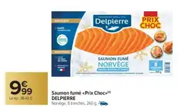 Carrefour Market DELPIERRE Saumon fumé Prix Choc offre