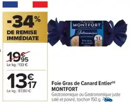 Carrefour Market MONTFORT Foie Gras de Canard Entier offre