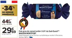 Carrefour Market MAISON MONTFORT Foie gras de canard entier I.G.P. du Sud-Ouest offre