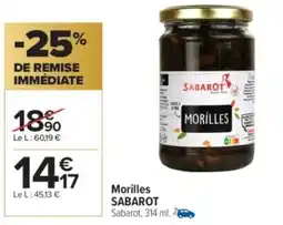Carrefour Market SABAROT Morilles offre