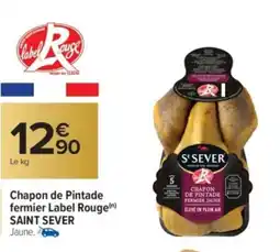 Carrefour Market SAINT SEVER Chapon de Pintade fermier Label Rouge offre