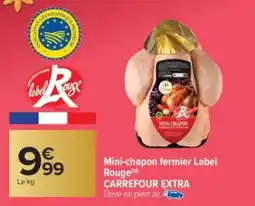 Carrefour Market CARREFOUR EXTRA Mini-chapon fermier Label Rouge offre