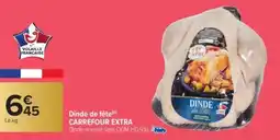 Carrefour Market CARREFOUR EXTRA Dinde de fête offre
