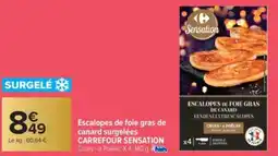 Carrefour Market CARREFOUR SENSATION Escalopes de foie gras de canard surgelées offre