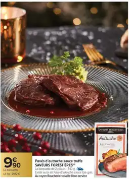 Carrefour Market SAVEURS FORESTIÈRES Pavés d'autruche sauce truffe offre