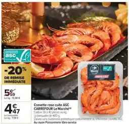 Carrefour Market Crevette rose cuite asc carrefour le marché offre