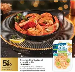 Carrefour Market DELPIERRE Crevettes décortiquées ail et persil à poêler offre