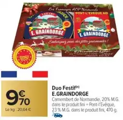 Carrefour Market E.GRAINDORGE Duo Festif offre