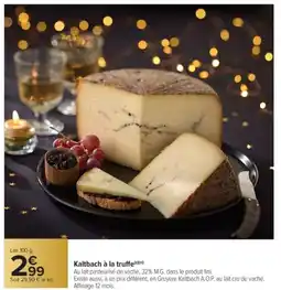 Carrefour Market Kaltbach à la truffe offre