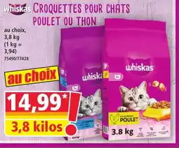 Norma WHISKAS Croquettes pour chats poulet ou thon offre