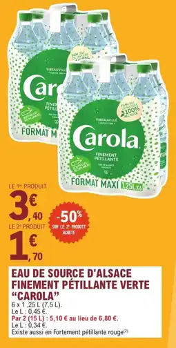 E.Leclerc Express CAROLA Eau de source d'alsace finement pétillante verte offre