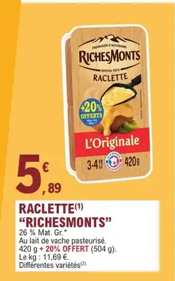 E.Leclerc Express RICHESMONTS Raclette offre