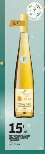 E.Leclerc Express RUHLMANN Aoc gewurztraminer vendanges tardives offre