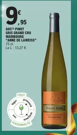E.Leclerc Express ANNE DE LAWEISS Aoc pinot gris grand cru mambourg offre