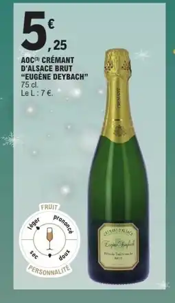 E.Leclerc Express EUGÈNE DEYBACH Aoc crémant d'alsace brut offre