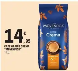 E.Leclerc Express MÖVENPICK Café grains crema offre