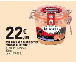 E.Leclerc Express MAISON DELPEYRAT Foie gras de canard entier offre