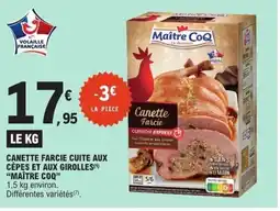 E.Leclerc Express MAÎTRE COQ Canette farcie cuite aux cèpes et aux girolles offre