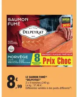 E.Leclerc Express DELPEYRAT Le saumon fumé offre