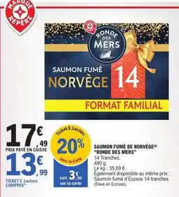 E.Leclerc Express RONDE DES MERS Saumon fumé de norvège offre