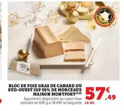 U Express MAISON MONTFORT Bloc de foie gras de canard du sud-ouest igp 50% de morceaux offre