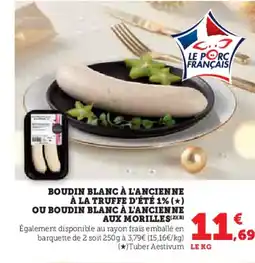 U Express Boudin blanc à l'ancienne à la truffe d'été 1% ou boudin blanc à l'ancienne aux morilles offre