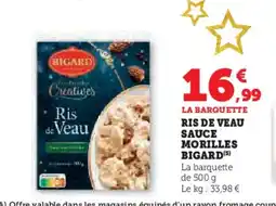 U Express BIGARD Ris de veau sauce morilles offre