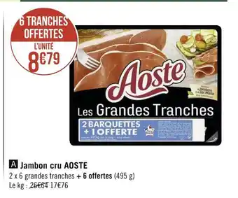 Géant Casino Aoste jambon cru offre