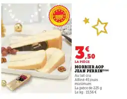 U Express JEAN PERRIN Morbier aop offre