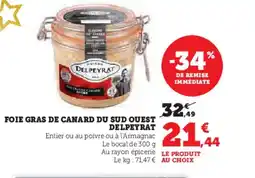 U Express DELPEYRAT Foie gras de canard du sud ouest offre