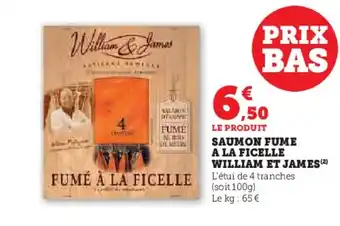 WILLIAM ET JAMES Saumon fume a la ficelle