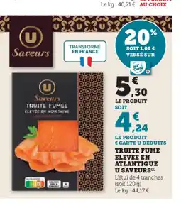 U Express Truite fume elevee en atlantique u saveurs offre