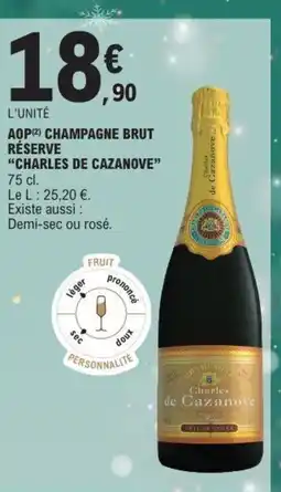 E.Leclerc CHARLES DE CAZANOVE Aop champagne brut réserve offre