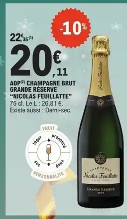 E.Leclerc NICOLAS FEUILLATTE Aop champagne brut grande réserve offre
