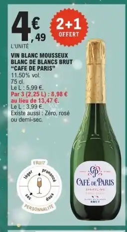 E.Leclerc CAFE DE PARIS Vin blanc mousseux blanc de blancs brut offre