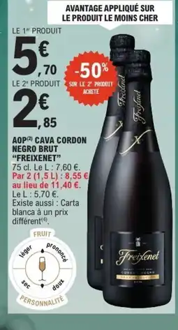 E.Leclerc FREIXENET Aoc cava cordon negro brut offre