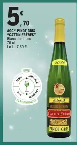 E.Leclerc CATTIN FRERES Aoc pinot gris offre