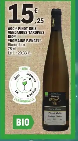 E.Leclerc DOMAINE F.ENGEL Aoc pinot gris vendanges tardives bio offre