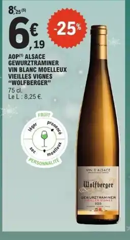 E.Leclerc WOLFBERGER Aop alsace gewurztraminer vin blanc moelleux vieilles vignes offre