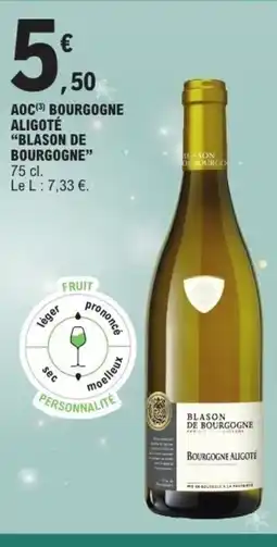 E.Leclerc BLASON DE BOURGOGNE Aoc bourgogne aligoté offre