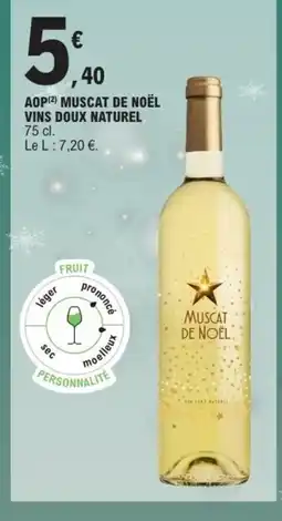 E.Leclerc Aop muscat de noël vins doux naturel offre
