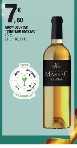 E.Leclerc CHATEAU MASSAC Aoc loupiac offre